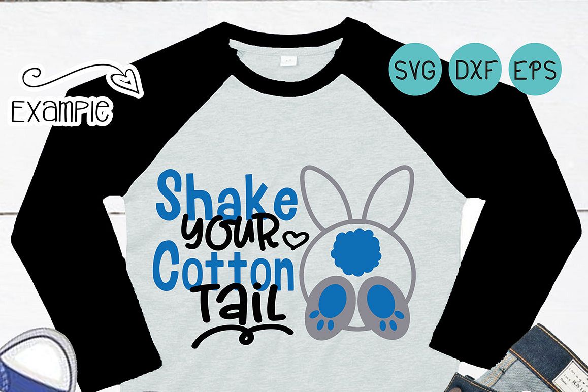 Shake your Cotton tail, Easter svg, Bunny svg, rabbit, boy easter, easter girl, easter egg, easter party, DXF eps, cut file example image 1