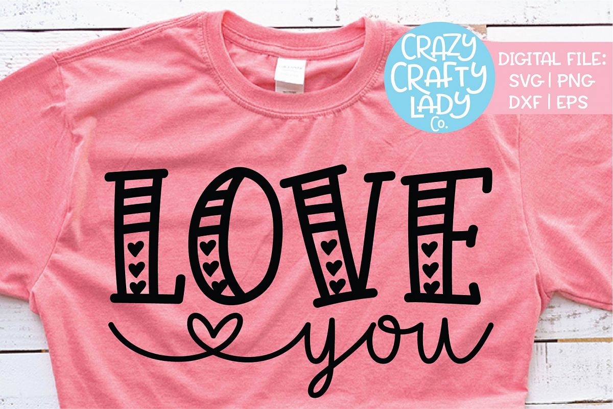 Love You Valentine's Day SVG DXF EPS PNG Cut File example image 1