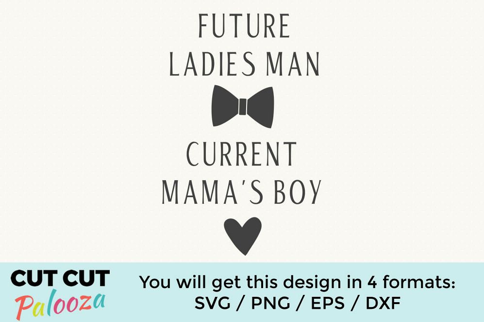 Future ladies man current mamas boy example image 1