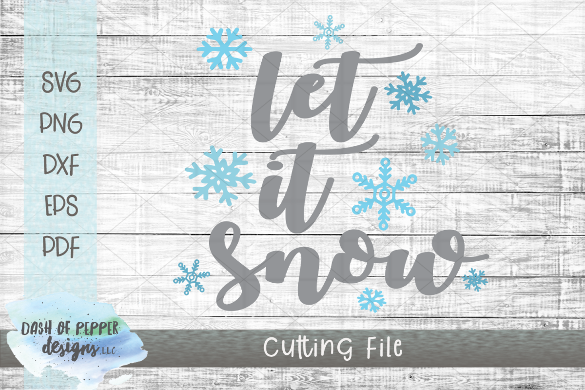 Let It Snow SVG - A Christmas SVG example image 1