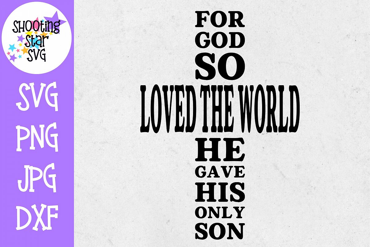 For God so Loved the World His Only Son - Religious SVG example image 1