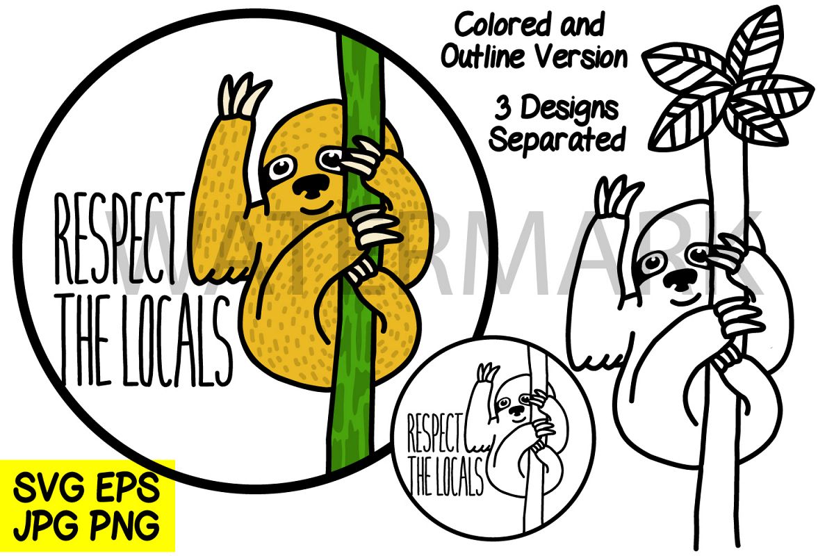 Respect The Locals Sloth Hanging on a tree - jpg png eps svg example image 1