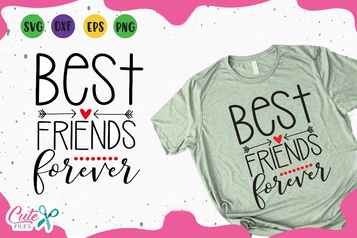 Best friends forever svg, Valentines day files for crafters