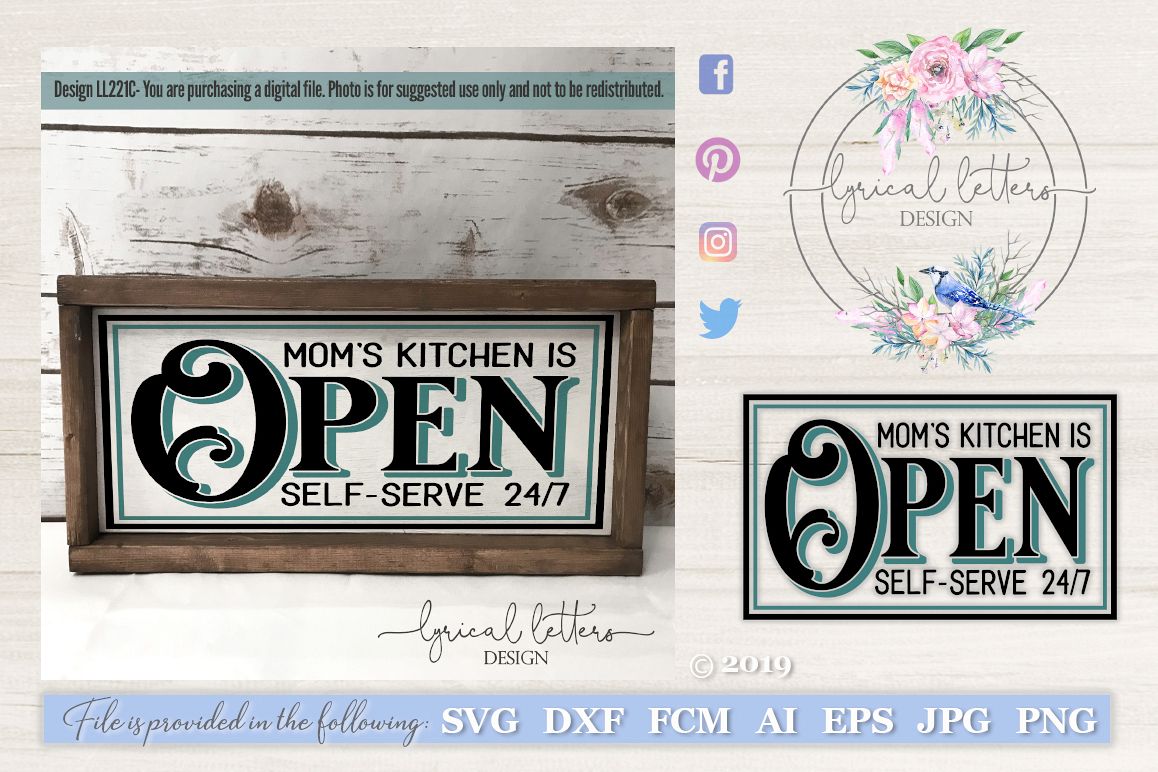 Download Moms Kitchen Is Open Farmhouse SVG Cut File LL221C