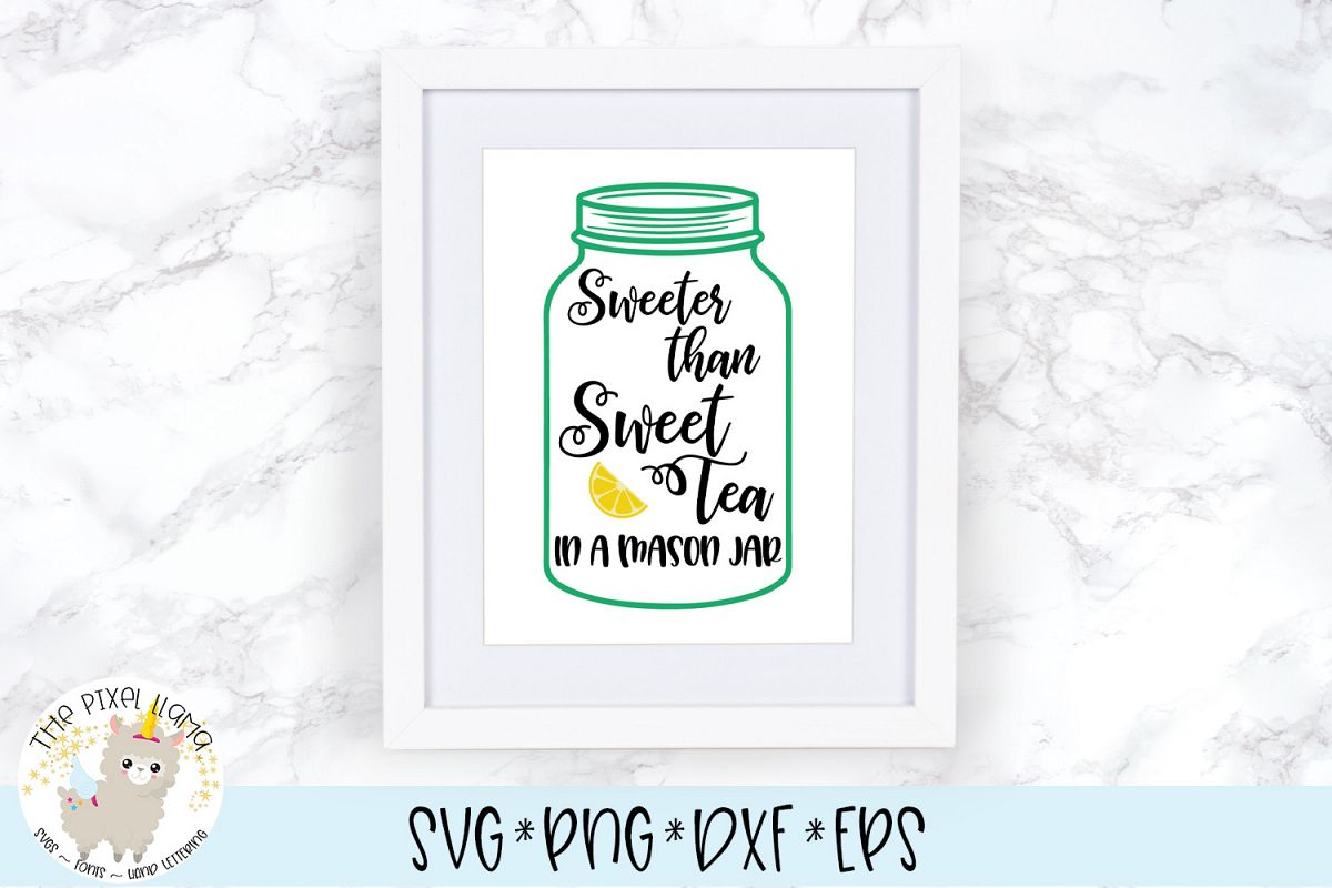 Download Sweeter Than Sweet Tea in a Mason Jar SVG (107127) | SVGs ...