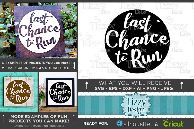 Last Chance To Run SVG Wedding Sign - 5507 example image 1