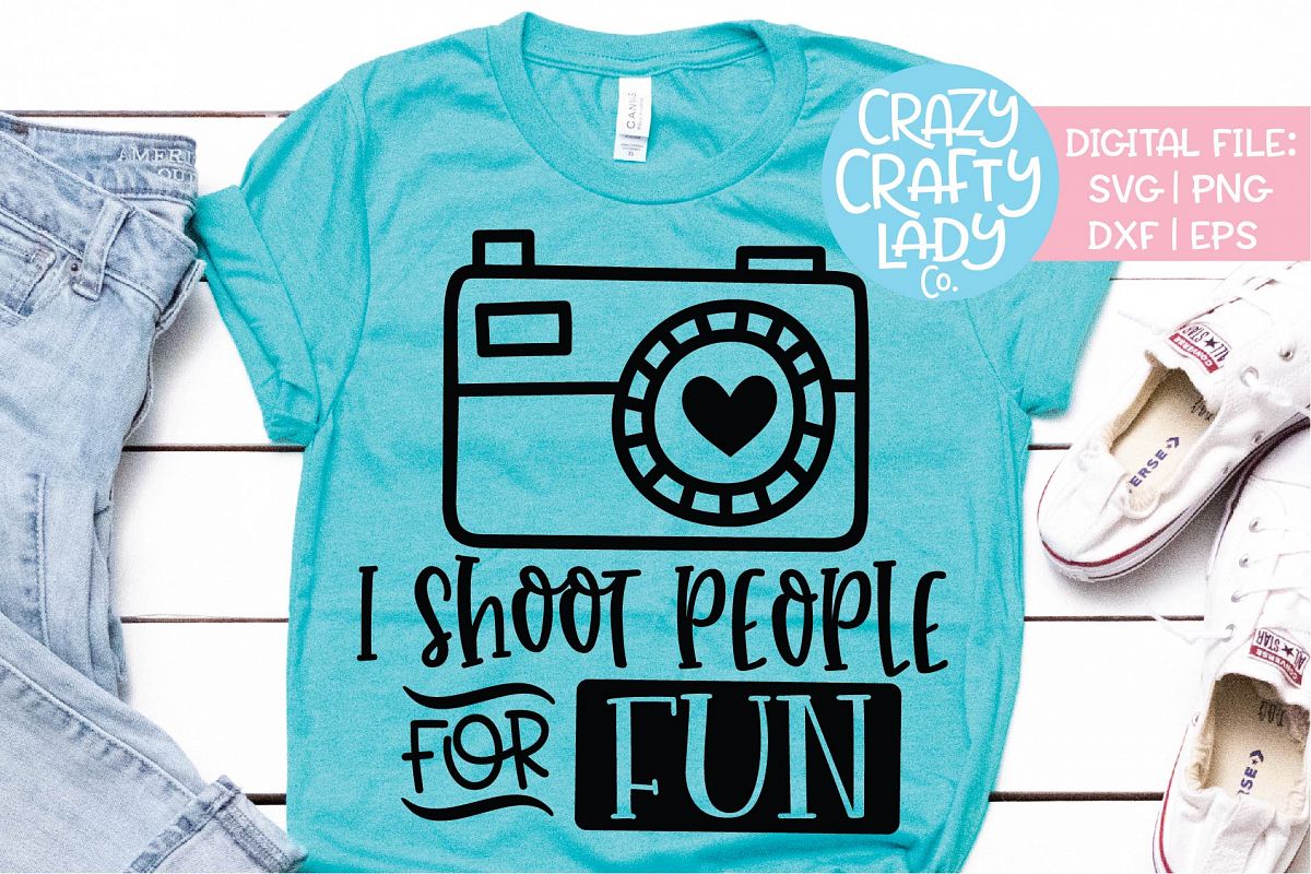 I Shoot People for Fun Photography SVG DXF EPS PNG Cut File example image 1