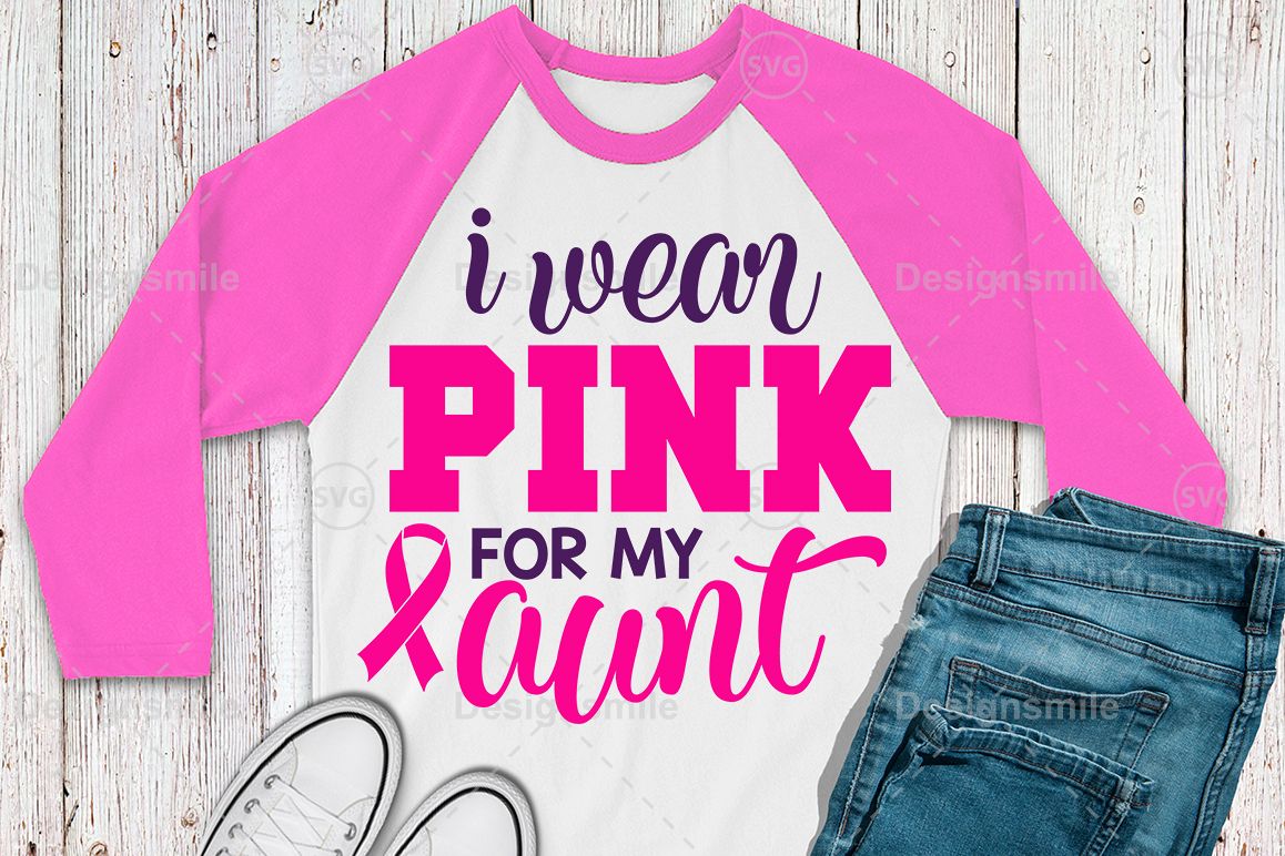 I wear pink for my Aunt Svg | Cancer svg | Awareness svg example image 1