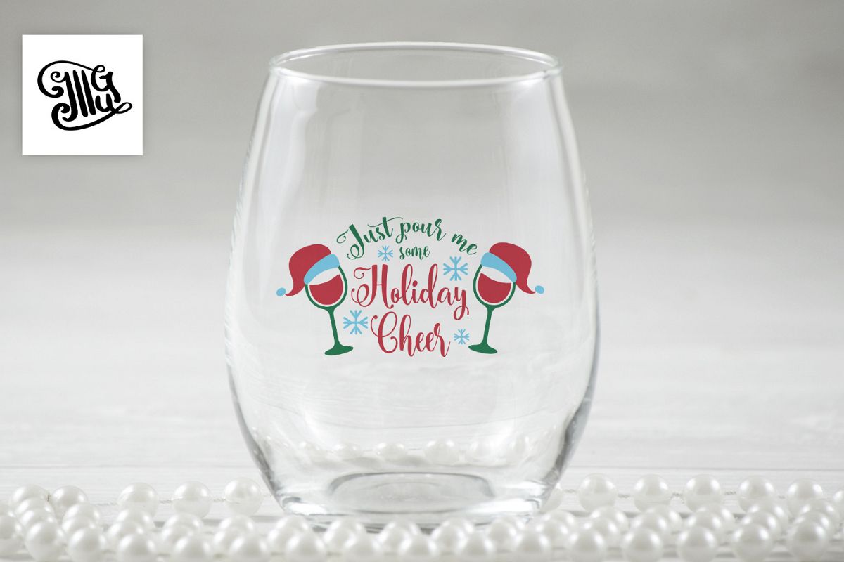 Just pour me some holiday Cheer - Christmas wine example image 1