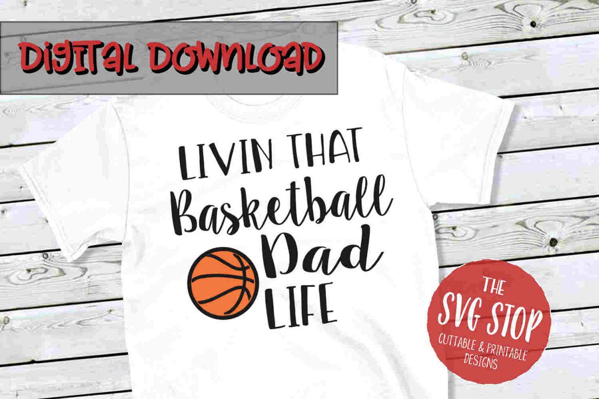 Basketball Dad Life -SVG, PNG, DXF example image 1