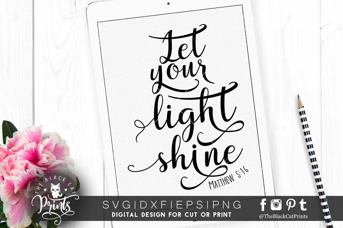Let your light shine SVG PNG EPS DXF - Matthew 5 16 example image 1