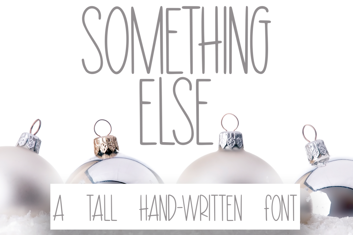 Something Else - A Hand-Written Tall Font example image 1