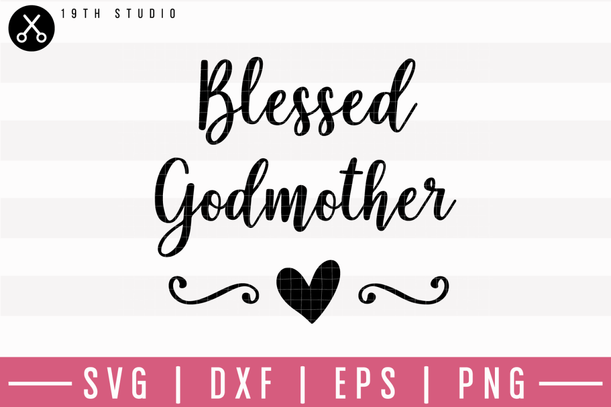 Blessed Godmother SVG | M1F6