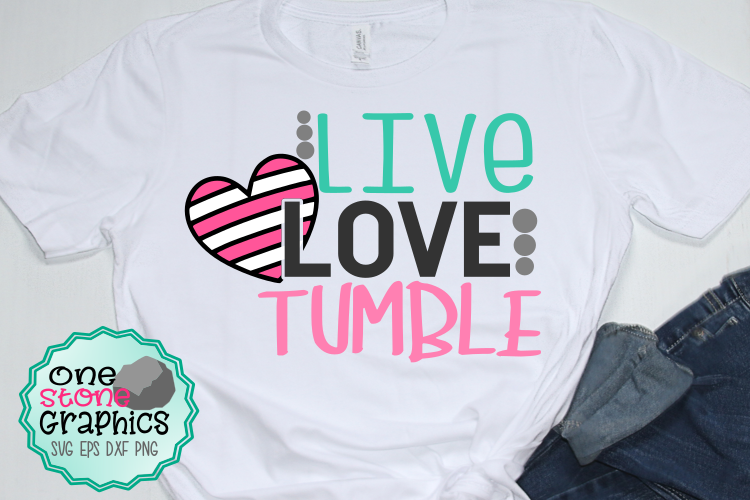Live love tumble svg,tumble svg,live love tumble,gymnast example image 1