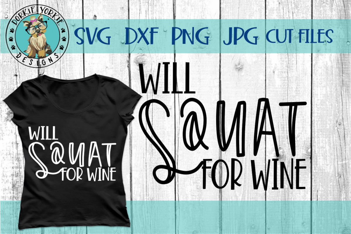 Will Squat For Wine - Gym, funny - SVG cut file example image 1