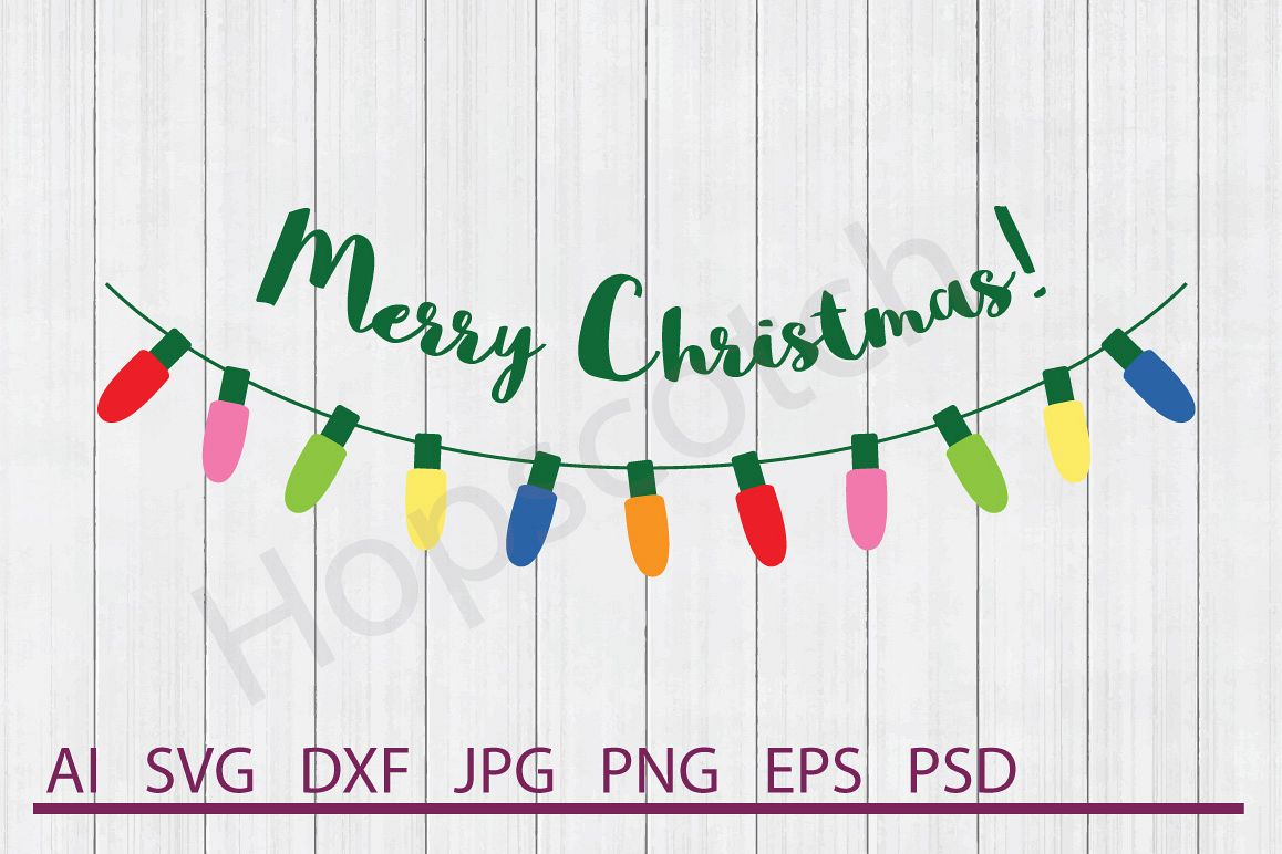 Lights SVG, Merry Christmas SVG, DXF File, Cuttable File example image 1