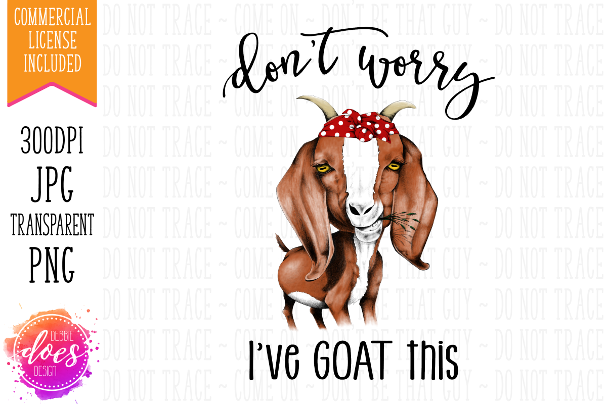 Don't Worry I've GOAT This - Hand Drawn Printable Design example image 1