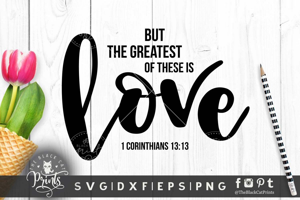 The Greatest of these is Love SVG DXF PNG EPS JPG example image 1