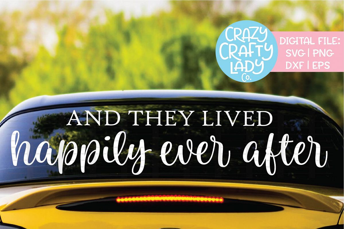And They Lived Happily Ever After SVG DXF EPS PNG Cut File example image 1