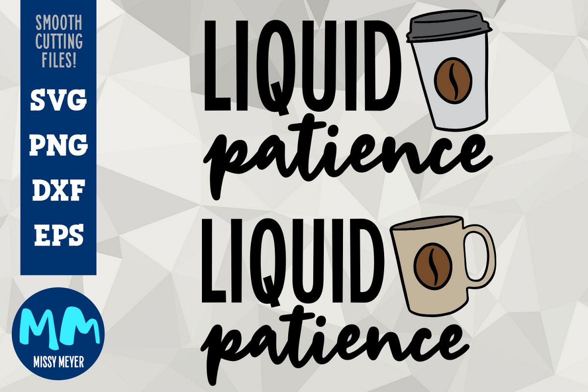Liquid Patience - coffee SVG design with illustration example image 1