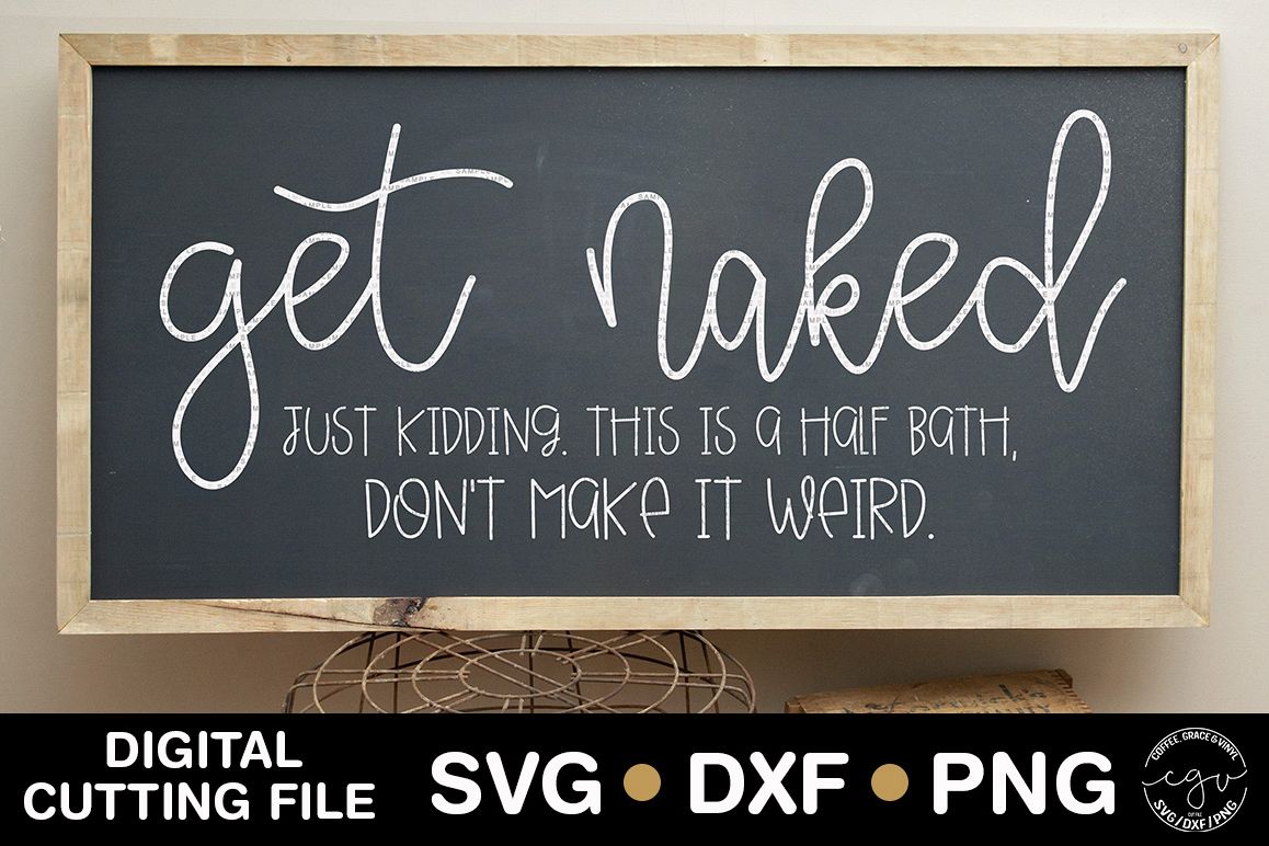 Get Naked Just Kidding This Is A Half Bath example image 1