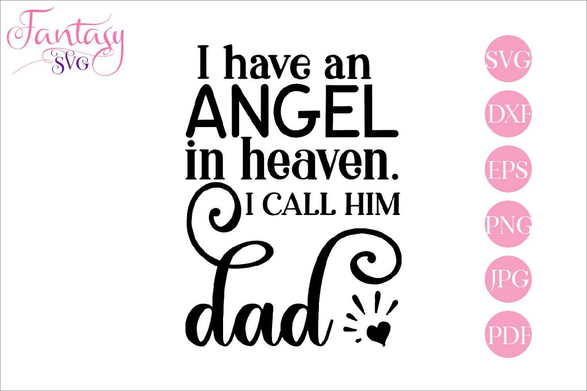 I have an angel - memorial svg cut file