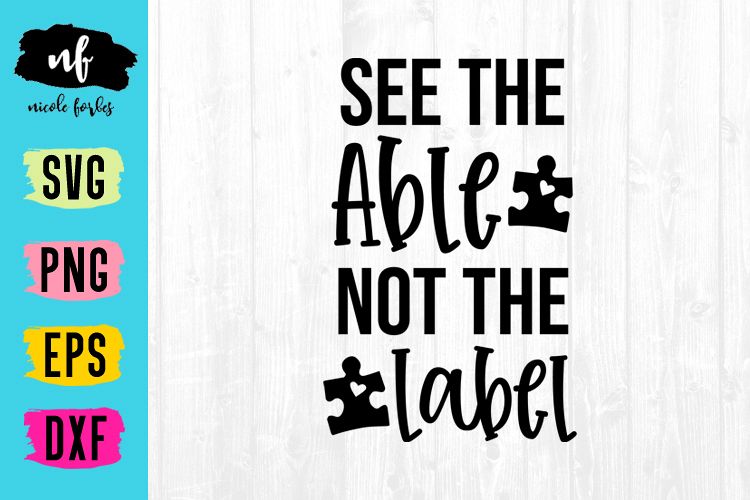 See The Able Not The Label Autism SVG Cut File example image 1