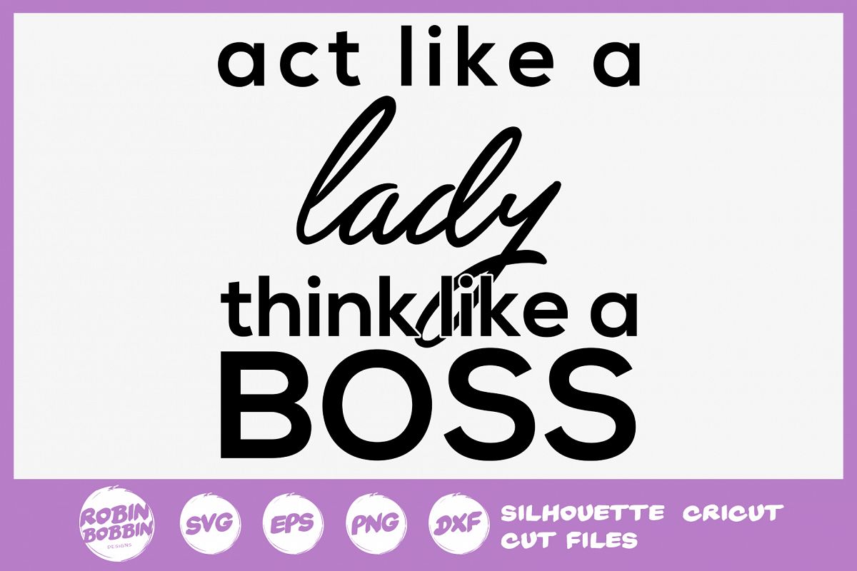 Sassy SVG - Act Like a Lady, Think Like a Boss SVG