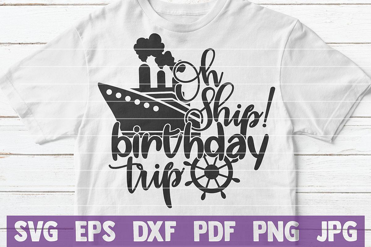 Oh Ship Birthday Trip SVG cut file example image 1