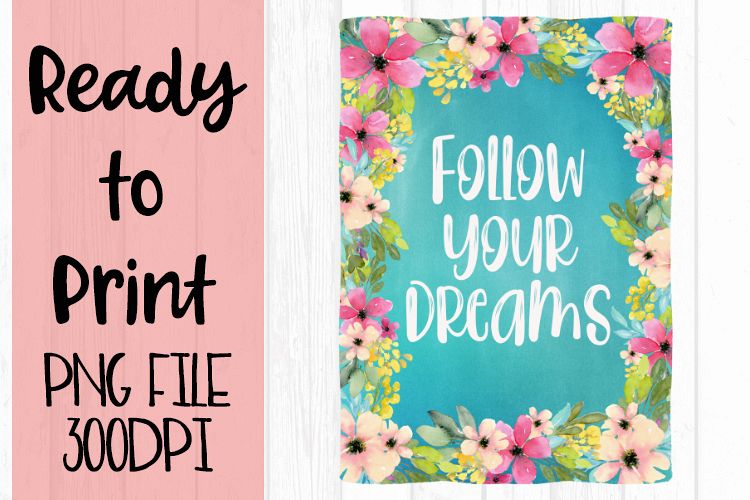 Follow Your Dreams Ready to Print example image 1