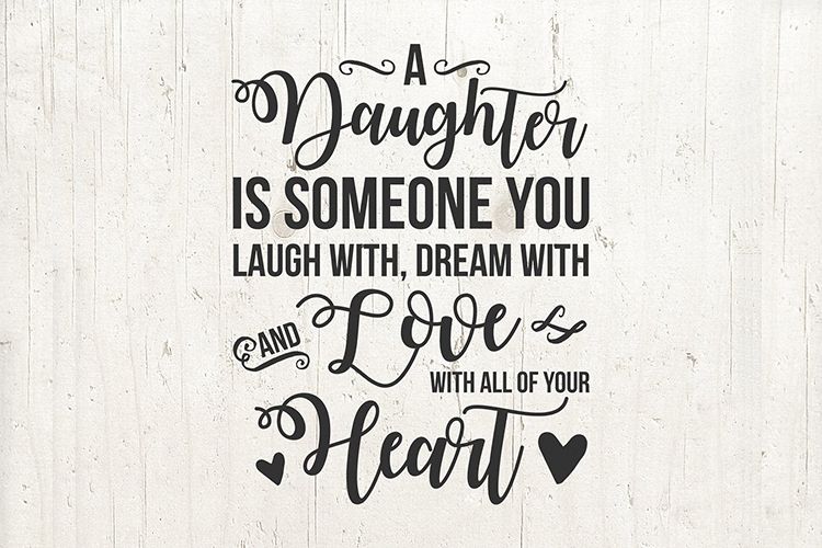 Daughter SVG, daughter quote SVG, daughter saying svg gift example image 1