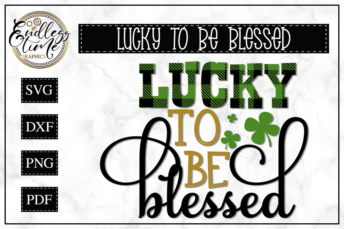 Lucky To Be Blessed SVG - A Buffalo Plaid St Patrick's Day example image 1