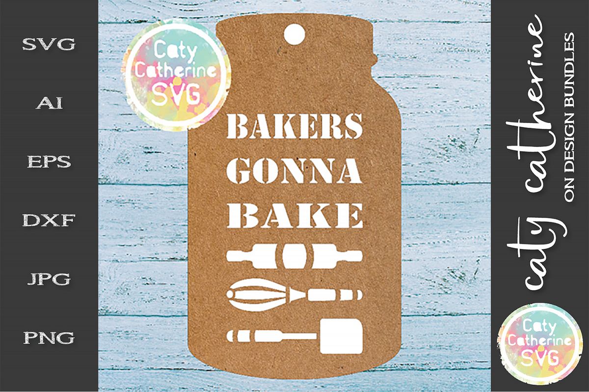 Home Made Baking Gift Tag SVG Bakers Gonna Bake example image 1