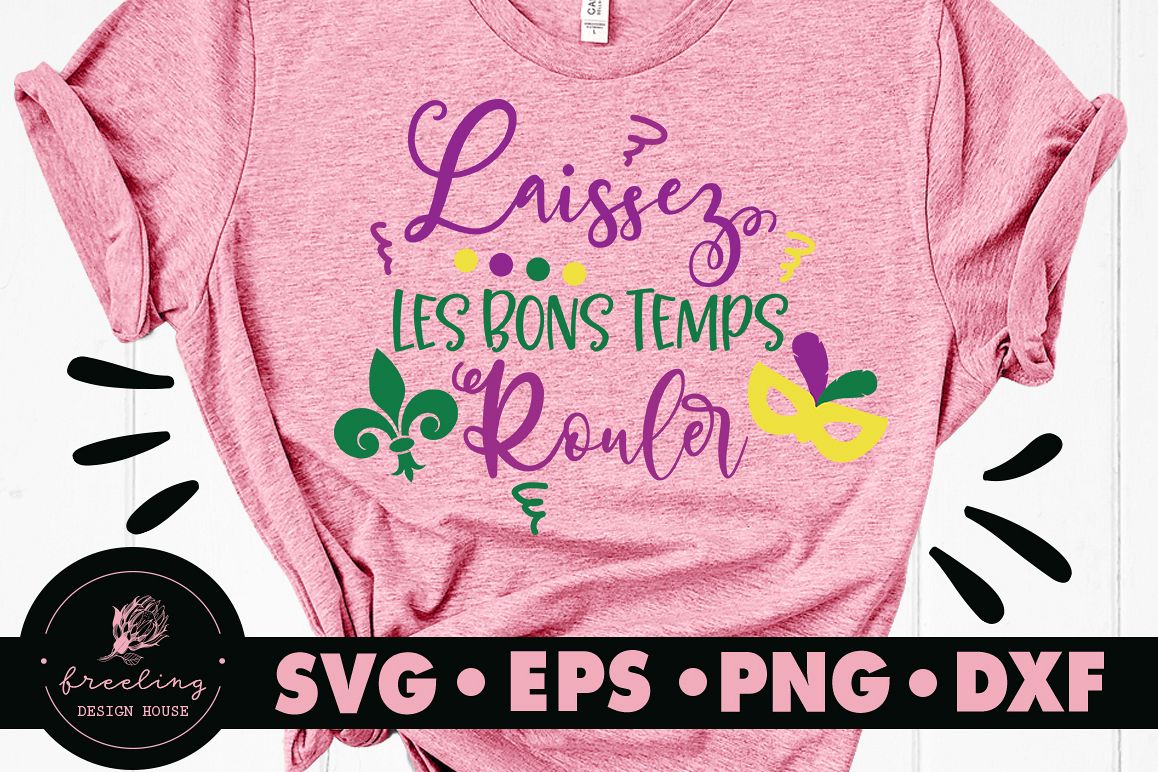 Laissez Les Bons Temps Rouler SVG DXF EPS PNG example image 1
