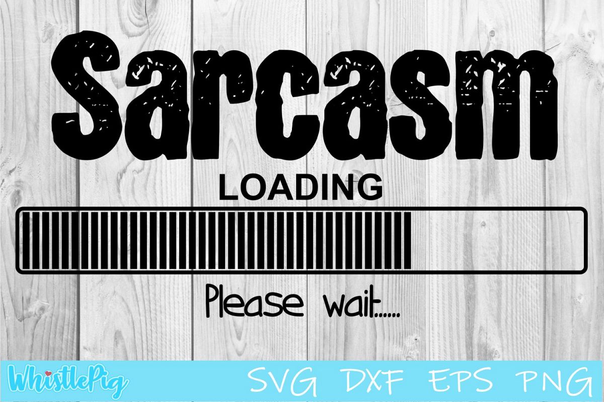 Sarcasm SVG DXF EPS Sarcasm Loading SVG example image 1
