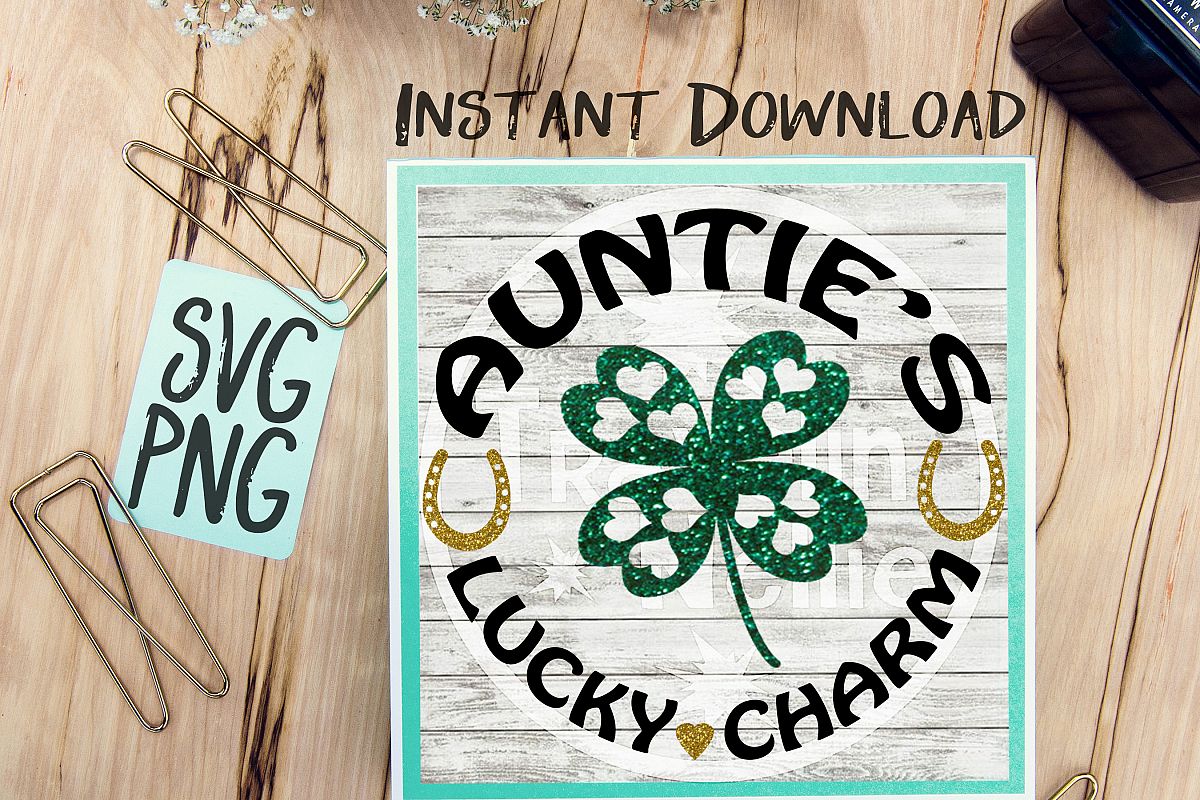 Auntie's Lucky Charm SVG PNG Cricut Cameo Silhouette Brother Scan & Cut Crafters Cutting Files for Vinyl Cutting Sign Making example image 1