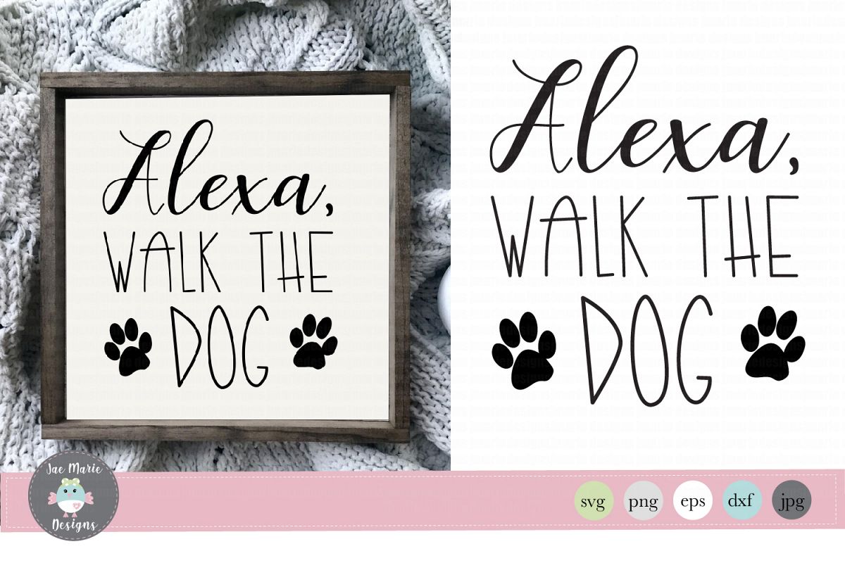 Alexa svg, Alexa walk the dog svg, funny alexa svg files example image 1