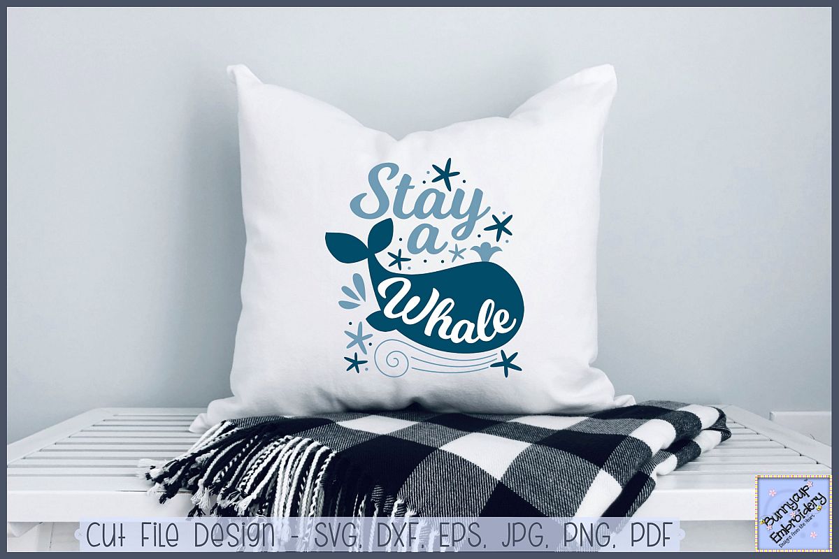 Stay A Whale - SVG, Clipart, Printable example image 1