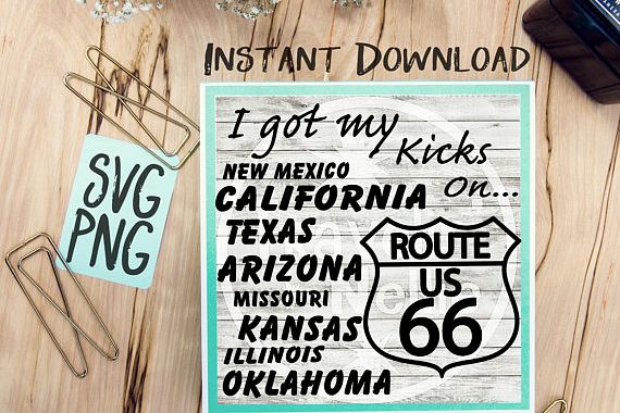 I Got My Kicks on Route 66 SVG Image Design for Vinyl Cutters Print DIY Shirt Design Travel RV Life VW Bus Road Trip Vacation States example image 1