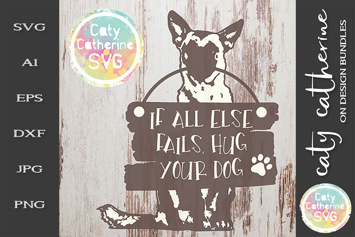 If All Else Fails, Hug Your Dog SVG Cut File example image 1