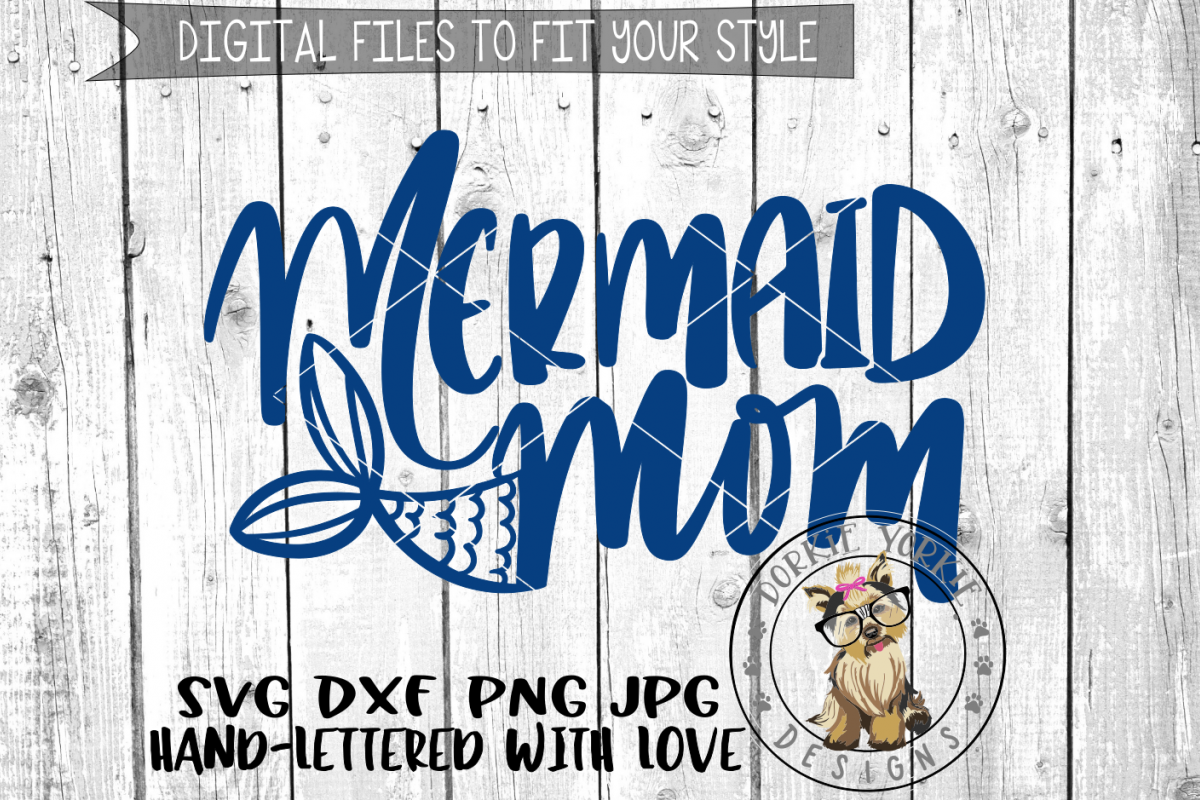 Download Mermaid Mom - Hand lettered - SVG cut file (80509) | SVGs ...