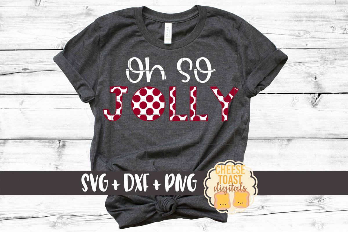 Oh So Jolly - Christmas SVG PNG DXF Cut Files example image 1