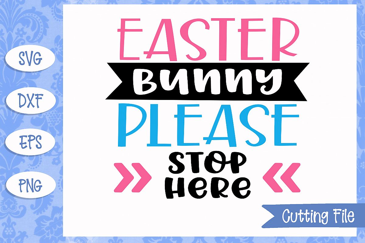 Download Easter bunny please stop here SVG File