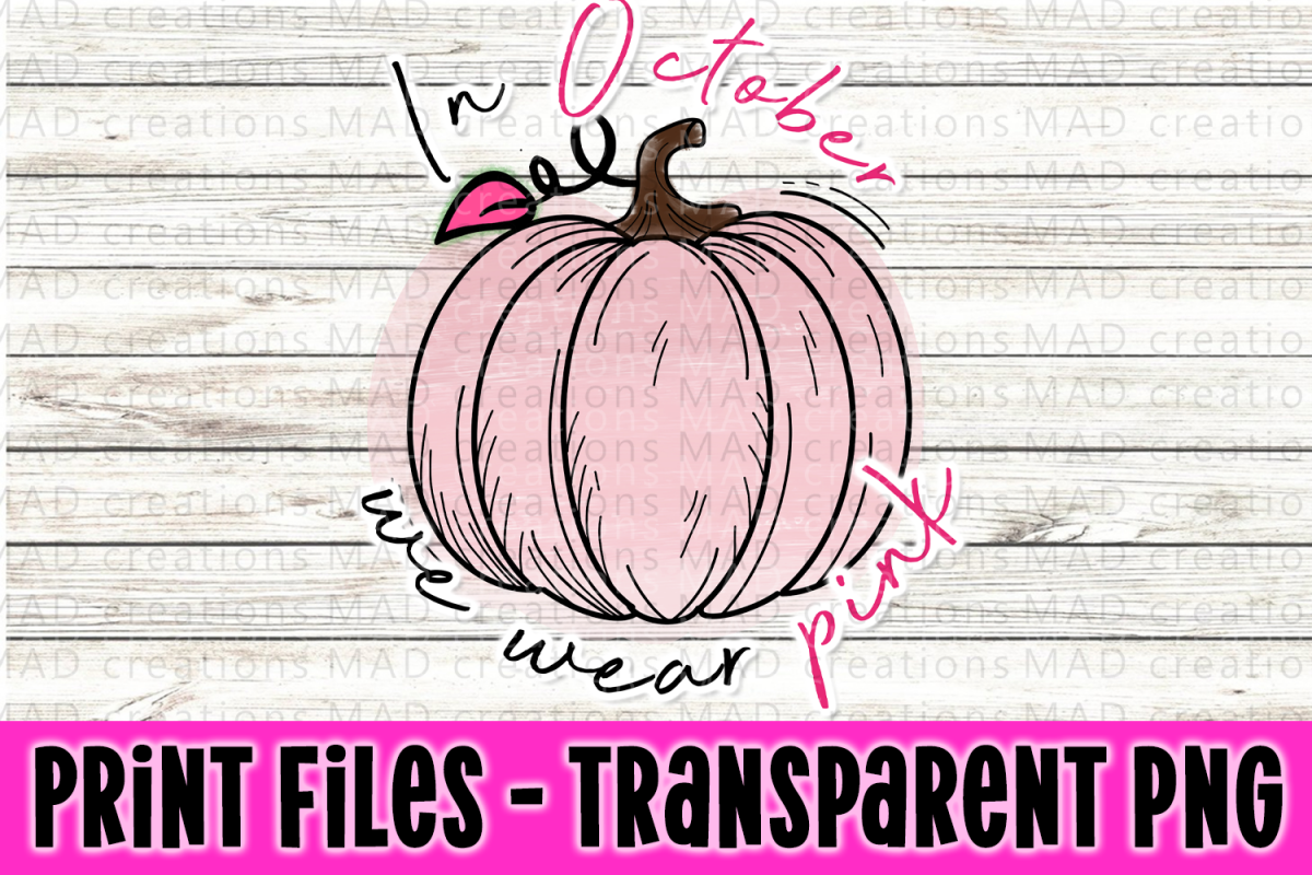 In October We Wear Pink - Pink Pumpkin - Print Files example image 1