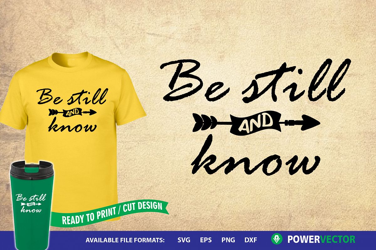 Be still and know| Bible Verse Svg, Dxf, Eps Png Files example image 1