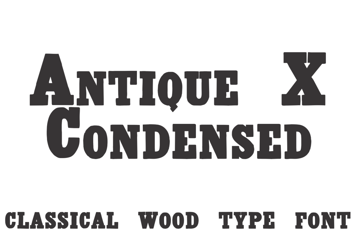 Antique X Condensed example image 1