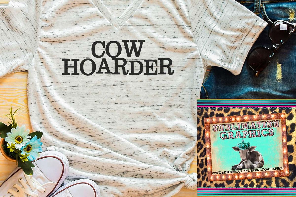 Cow Hoarder Sublimation Download example image 1