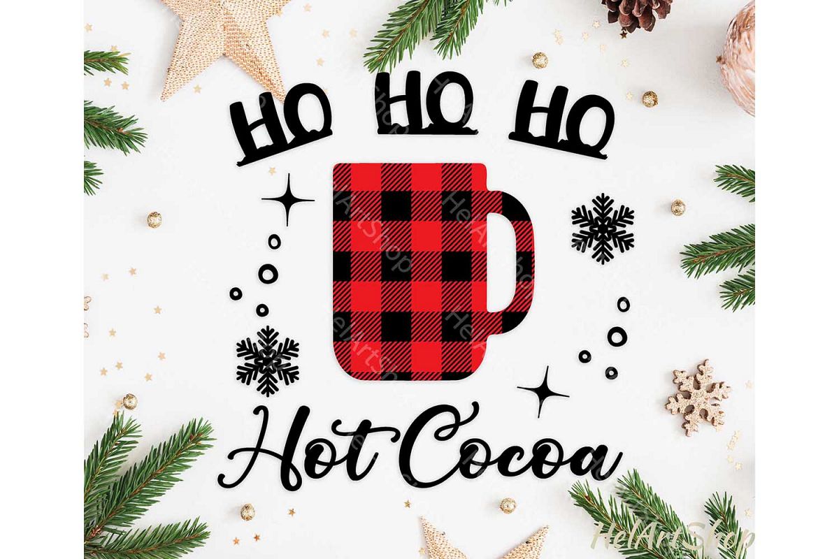 Hot Cocoa Svg, Ho Ho Ho svg, Buffalo plaid svg example image 1