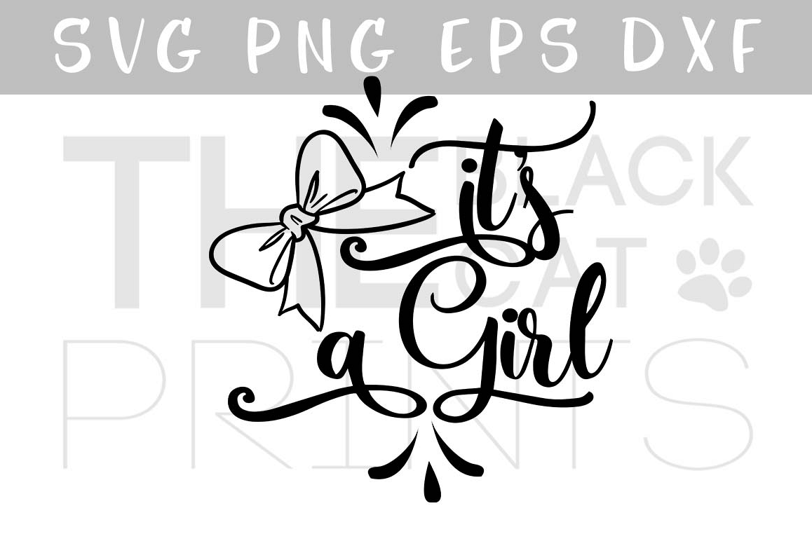 It's a girl with Bow SVG PNG EPS DXF, Baby shower svg example image 1