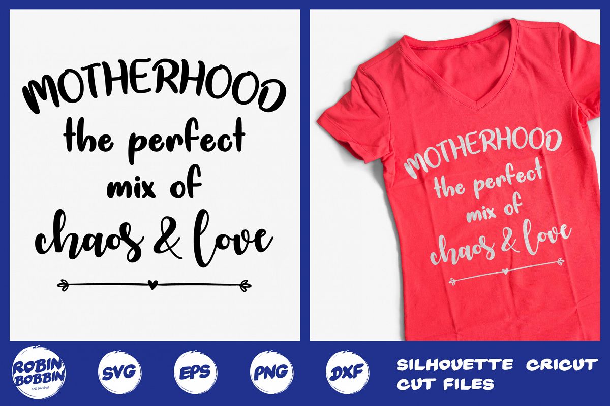 Motherhood The Perfect Mix Of Chaos & Love svg - Mother SVG example image 1